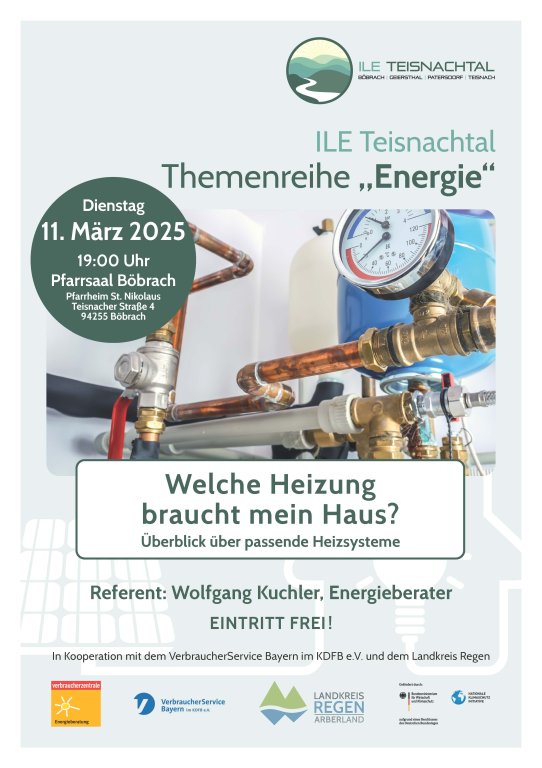 Welche Heizung braucht mein Haus? - ILE Teisnachtal Themenreihe Energie