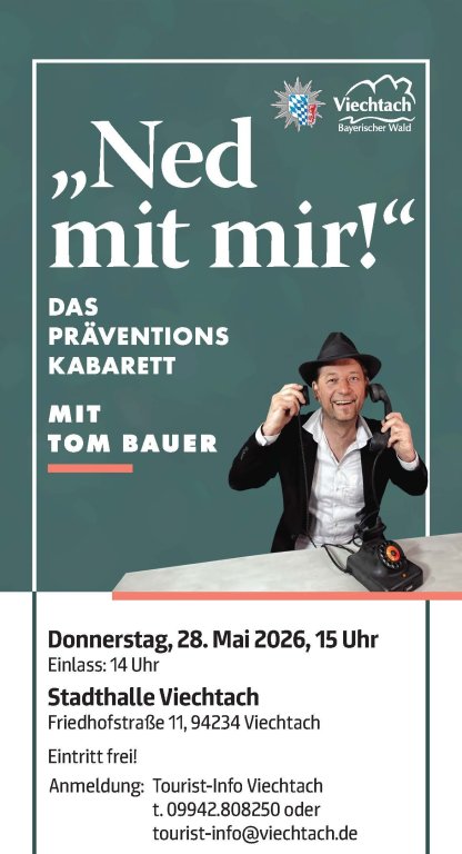 Ned mit mir Das Präventionskabarett in Viechtach